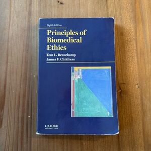 Principles of Biomedical Ethics By Beauchamp & Childress, 8th Edition